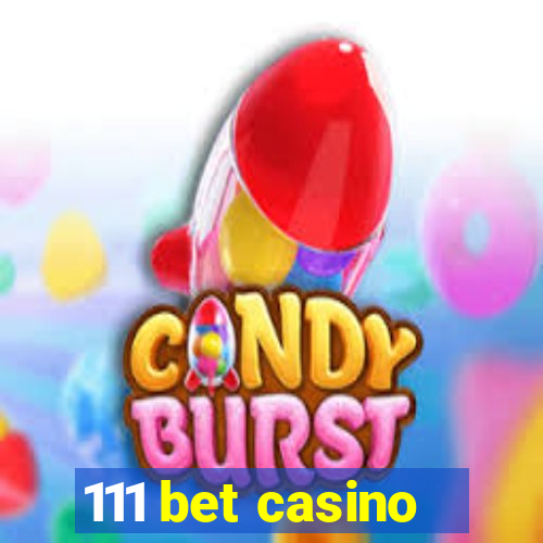 111 bet casino